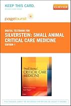 健康・医学 Small Animal Critical Care Medicine Small Animal Critical Care Medicine - 2nd Edition | Elsevier
